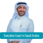 Why Every Executive Needs an Executive Coach in Saudi Arabia