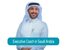 Why Every Executive Needs an Executive Coach in Saudi Arabia
