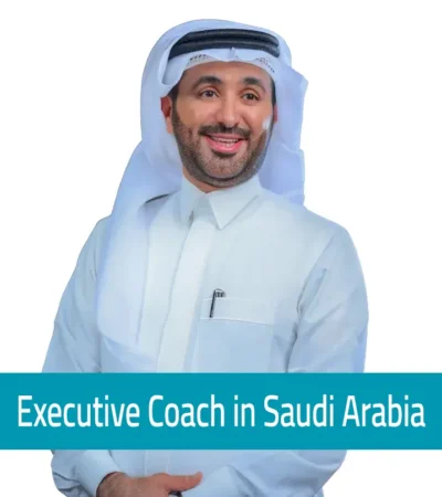 Why Every Executive Needs an Executive Coach in Saudi Arabia